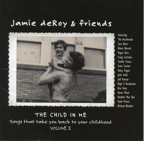 Jamie deRoy & Friends, Vol. 2: The Child in Me