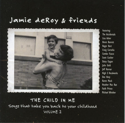 Jamie deRoy & Friends, Vol. 2: The Child in Me