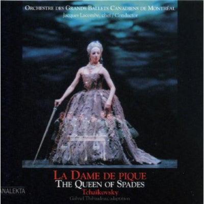 Tchaikovsky: The Queen Of Spades (Ballet Version) / Lacombe, Orchestre Des Grands Ballets Canadiens De Montreal