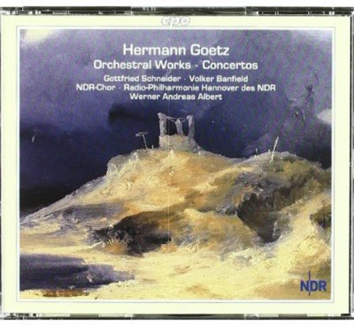 Goetz: Orchestral Works, Concertos /Albert, Schneider, Et Al