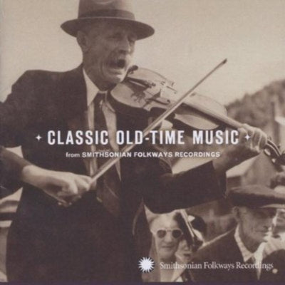 CLASSIC OLD-TIME MUSIC / VARIOUS