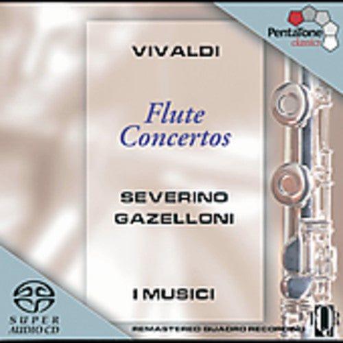 Vivaldi: Flute Concertos / Gazzelloni, I Musici