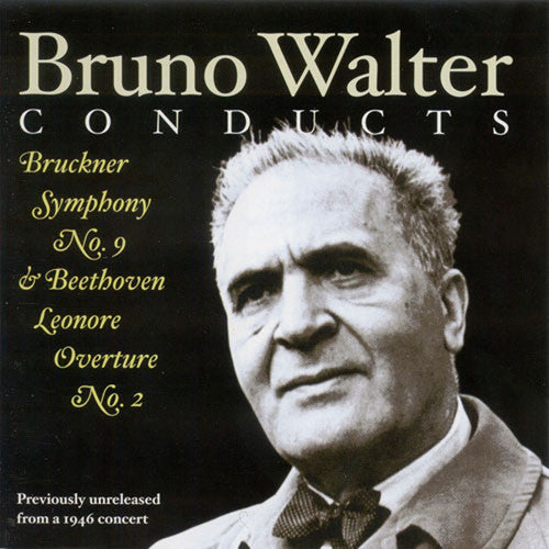 BRUCKNER, A.: Symphony No. 9 / BEETHOVEN, L. van: Leonore Ov