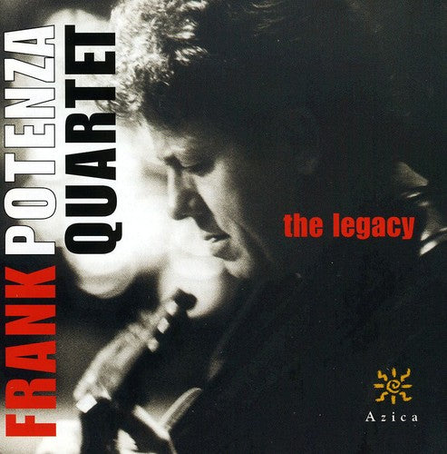 Frank Potenza Quartet: Legacy (The)