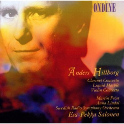 Hillborg: Clarinet Concerto, Violin Concerto, Etc / Salonen