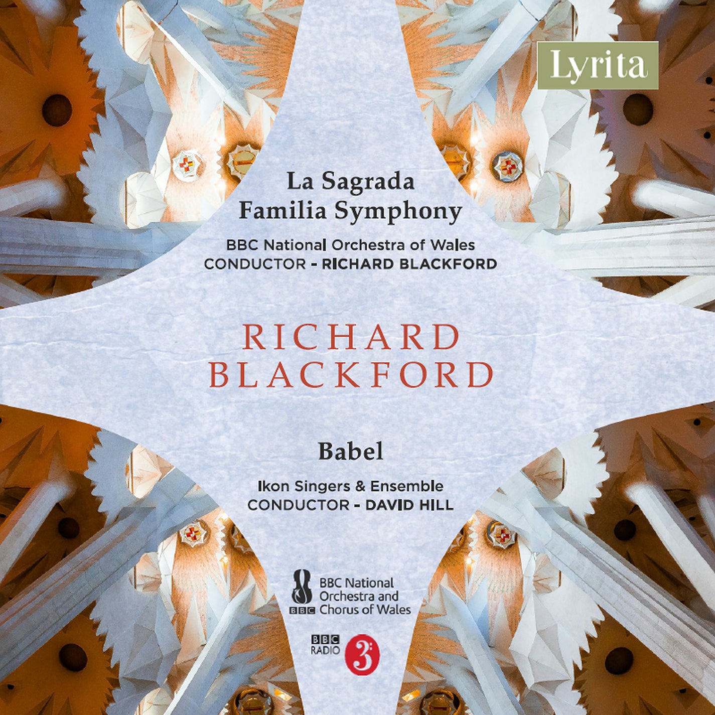 Blackford: Sagrada Familia Symphony; Babel / Hill, Ikon Singers, BBC NO Wales