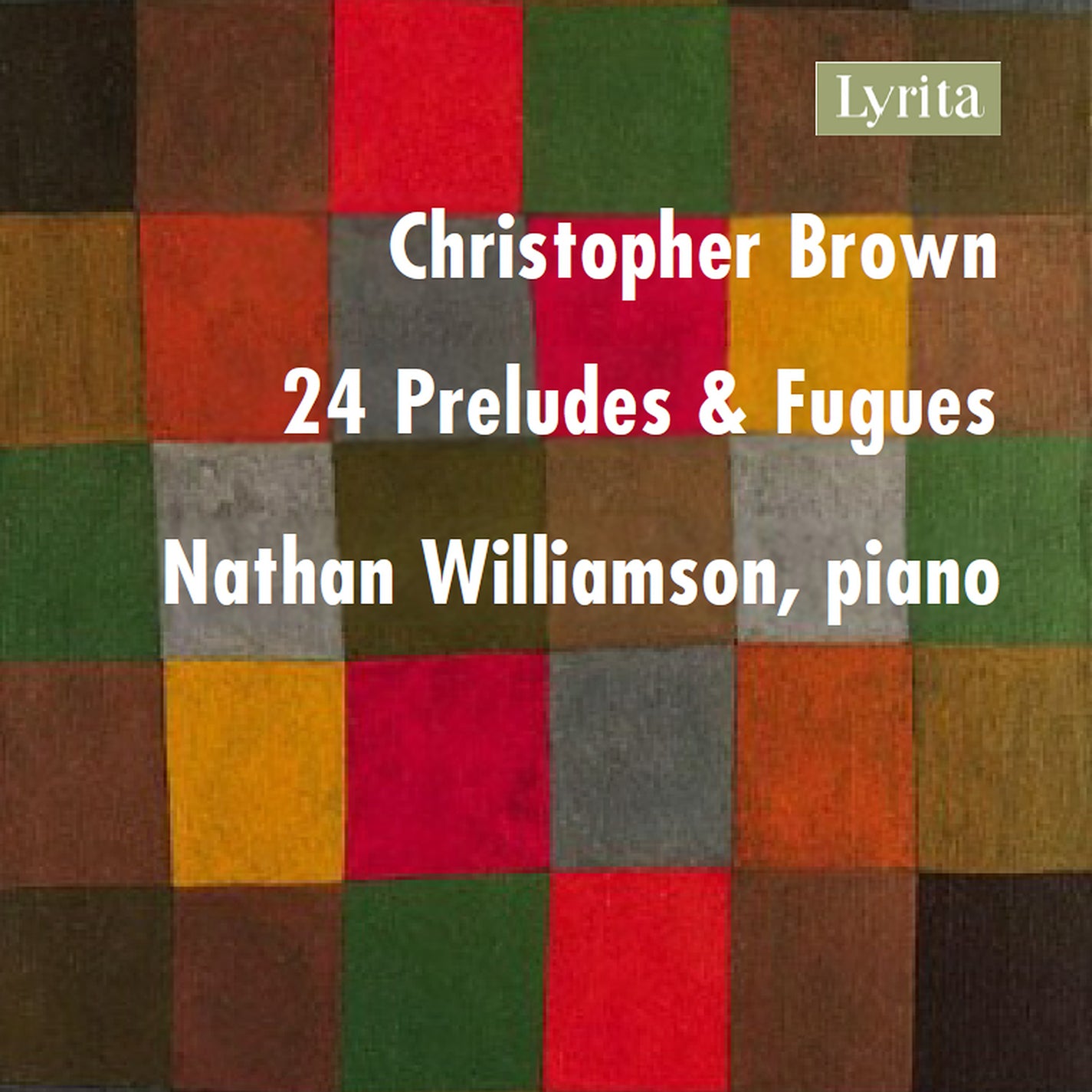 Christopher Brown: 24 Preludes & Fugues / Williamson