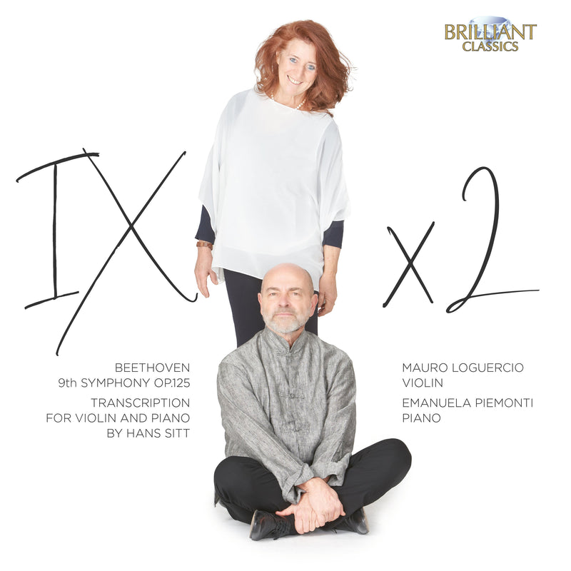 Beethoven: Symphony No. 9 for Violin & Piano / Loguercio, Piemonti