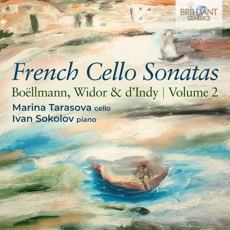 Boellmann, Widor & d'Indy: French Cello Sonatas, Vol. 2 / Tarasova, Sokolov
