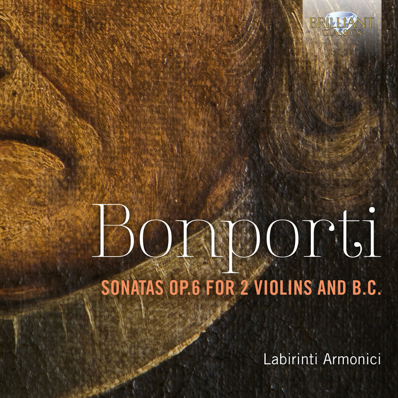 Bonporti: Sonatas, Op. 6 for 2 Violins & B.C. / Labirinti Armonici