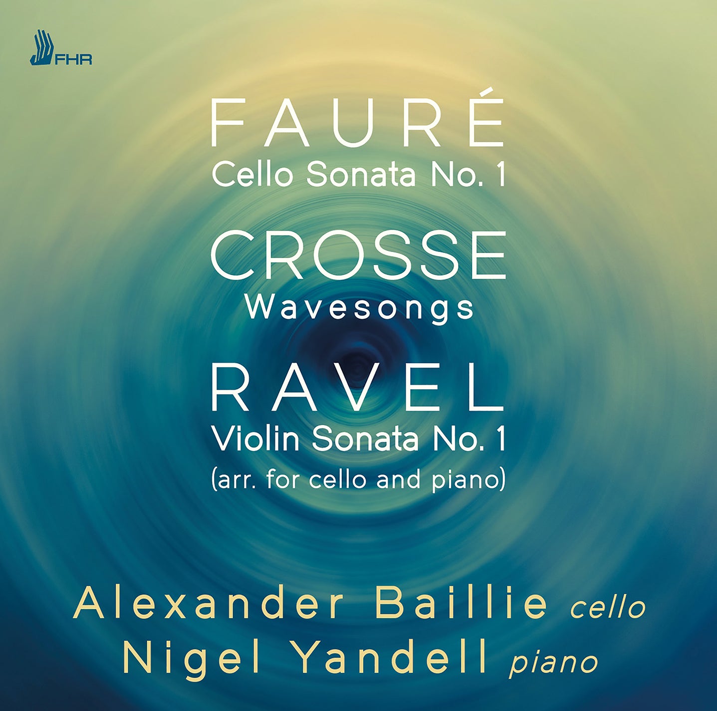 Fauré, Crosse & Ravel: Works for Cello & Piano / Baillie, Yandell