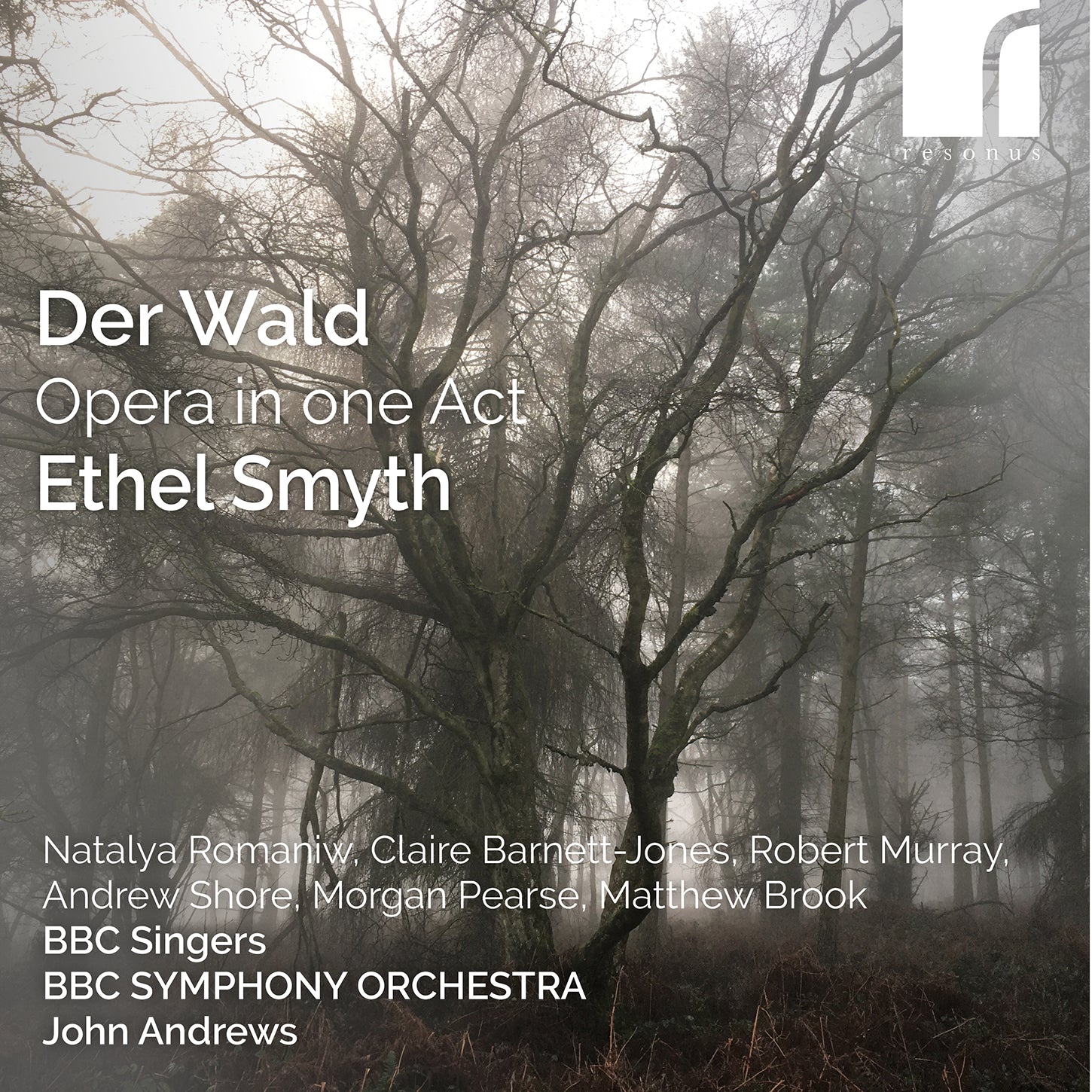 Smyth: Der Wald / Andrews, BBC SIngers, BBC Symphony Orchestra