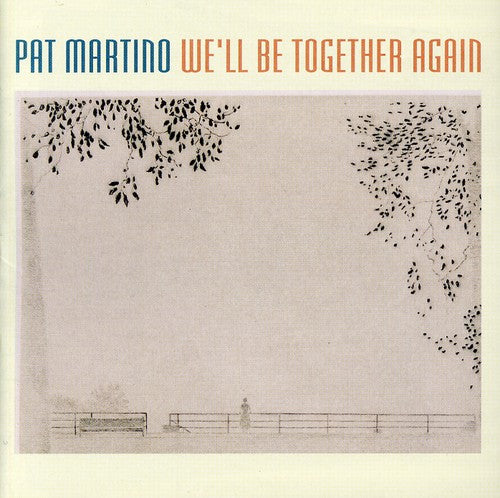 WE'LL BE TOGETHER AGAIN