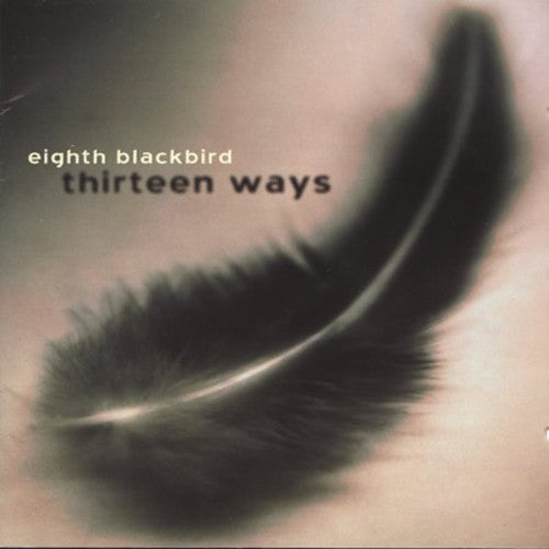 Thirteen Ways / Eighth Blackbird