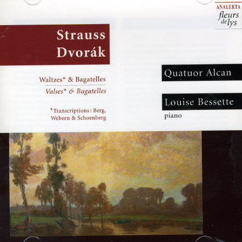 Strauss Ii, J.: Waltzes  / Dvorak: Bagatelles, Op. 47