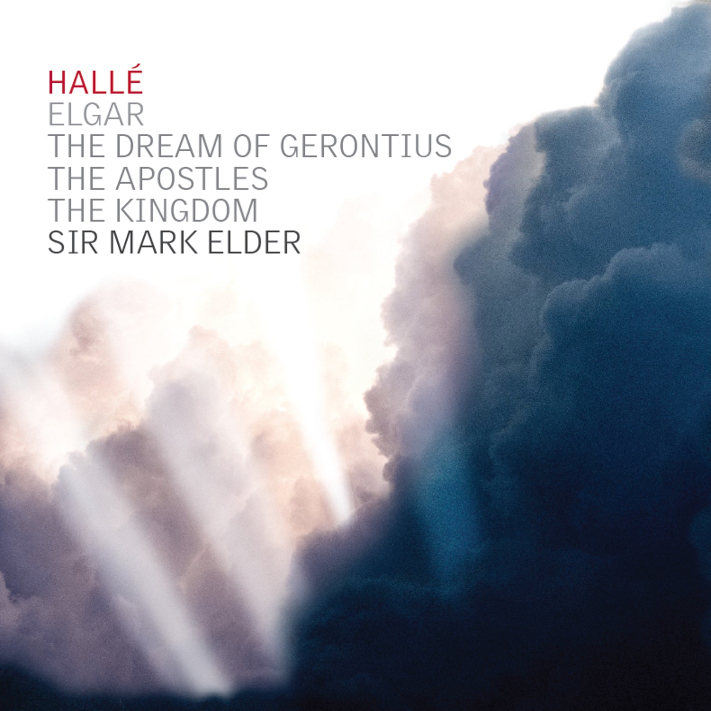 Elgar: The Dream of Gerontius; The Apostles; The Kingdom / Elder, Halle Orchestra