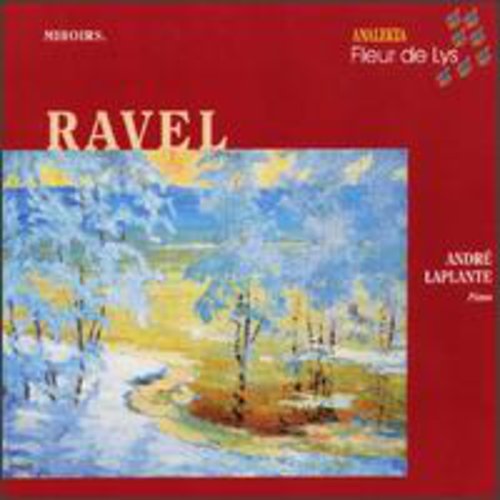 RAVEL: Miroirs / Jeux d'eau / Pavane pour une infante defunt