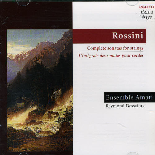 ROSSINI: Complete Sonatas for Strings