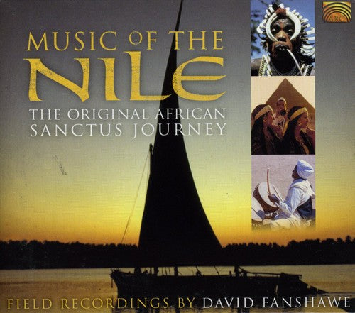 Music of the Nile - African Sanctus Field Recordings by Davi