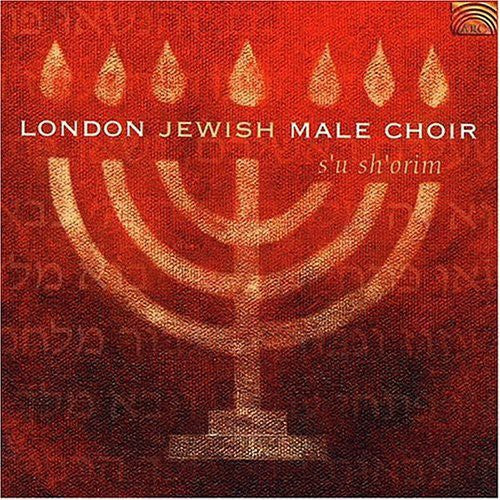 London Jewish Male Choir: S'U Sh'Orim