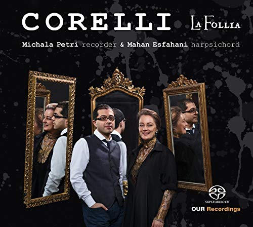 Corelli: La Follia  / Petri, Esfahani