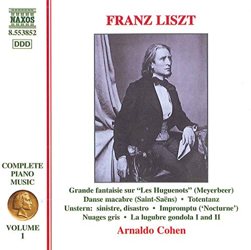Liszt: Complete Piano Music Vol 1 / Arnaldo Cohen
