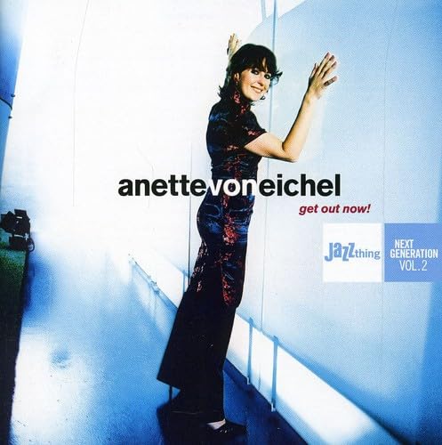 Get Out Now! - Jazzthing Next Generation, Vol. 2