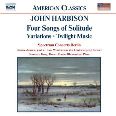 American Classics - Harbison: Four Songs Of Solitude, Etc