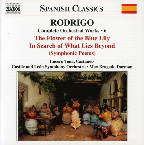 Spanish Classics - Rodrigo: Complete Orchestral Works Vol 6