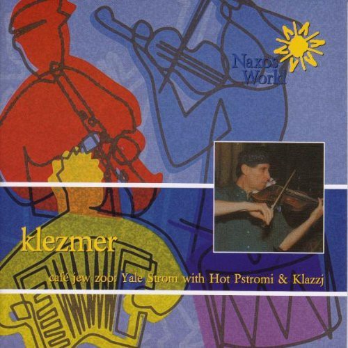 Yale Strom: Klezmer - Cafe Jew Zoo
