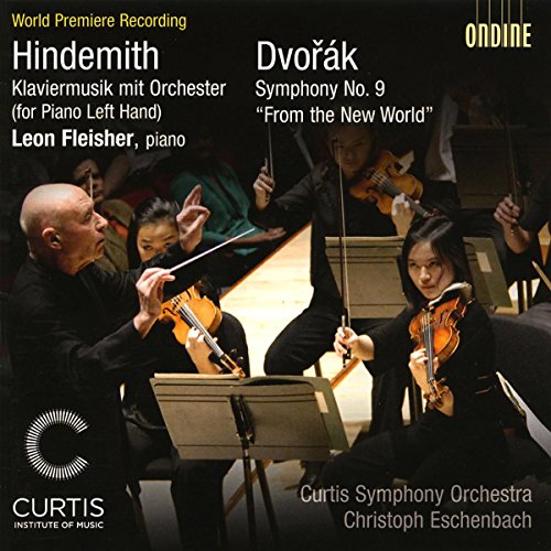 Hindemith & Dvořák / Fleisher, Eschenbach, Curtis Symphony