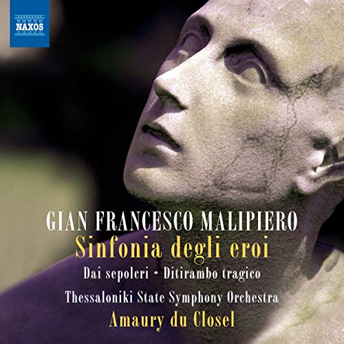 Malipiero: Sinfonia degli Eroi… / du Closel
