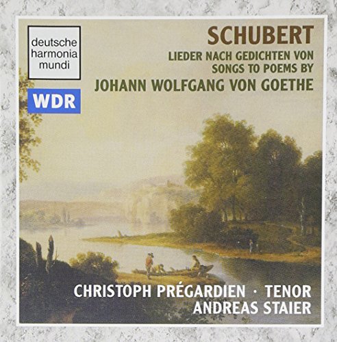 Schubert: Songs To Poems By Goethe / Prégardien, Staier