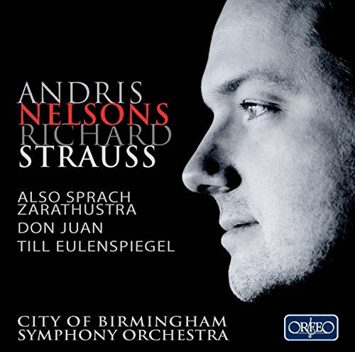 Strauss: Also Sprach Zarathustra; Don Juan; Till Eulenspiegel / Nelsons, City of Birmingham Symphony