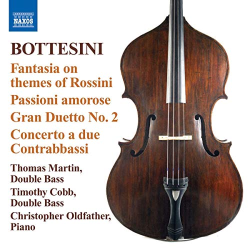 Bottesini: Fantasia On Themes Of Rossini, Passione Amorose / Martin, Cobb, Oldfather