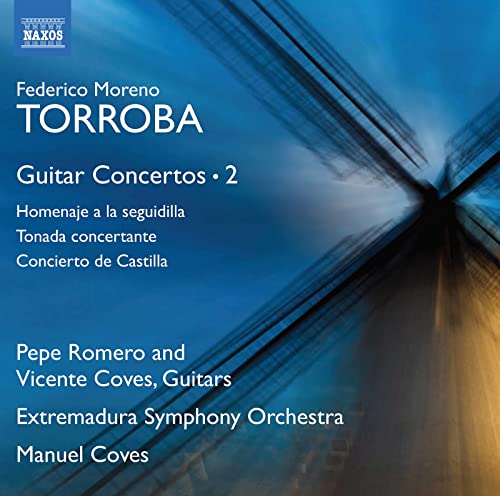 Torroba: Guitar Concertos, Vol. 2 / Romero, Coves, Extremadura Symphony