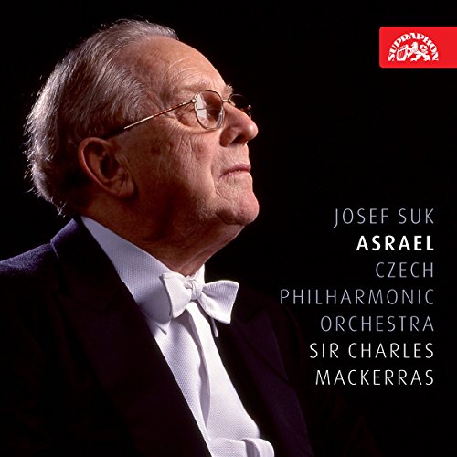 Josef Suk: Asrael / Mackerras, Czech Philharmonic Orchestra