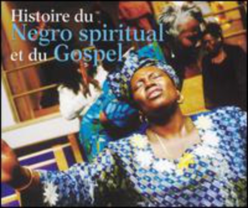 HISTOIRE NEGRO SPIRITUAL & GOS