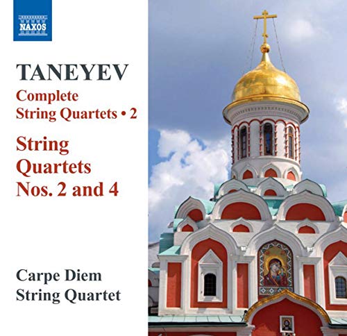 Taneyev: String Quartets Nos. 2 & 4 / Carpe Diem String Quartet