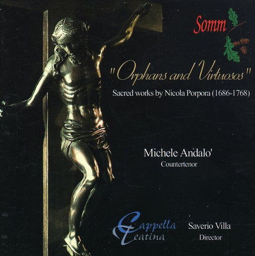 Orphans & Virtuosos - Porpora / Villa, Andalo, Et Al
