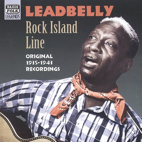 LEADBELLY: Rock Island Line (1935-1941)