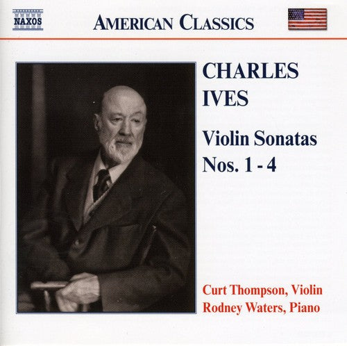 Ives: Violin Sonatas Nos. 1-4 / Thompson, Waters