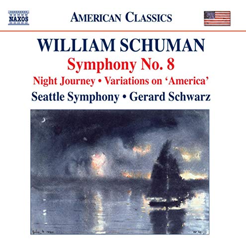 Schuman: Symphony No 8, Night Journey / Schwarz, Seattle Symphony