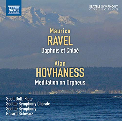 Ravel: Daphnis Et Chloe; Hovhaness / Schwarz, Seattle Symphony