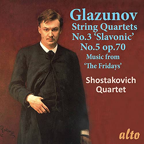 ALEXANDER GLAZUNOV STR QRTS 3 & 5 MUSIC FROM THE