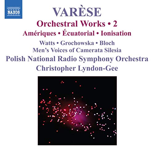 Varèse: Orchestral Works Vol 2