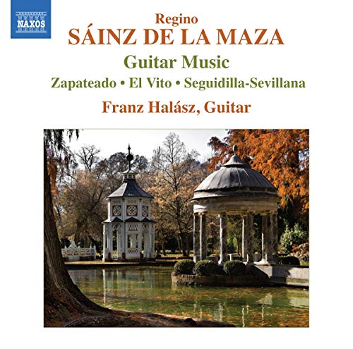 Sainz De La Maza: Guitar Music / Franz Halasz