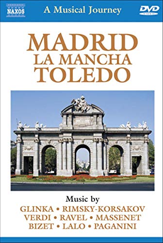 Naxos Musical Journey - Madrid, La Mancha, Toledo
