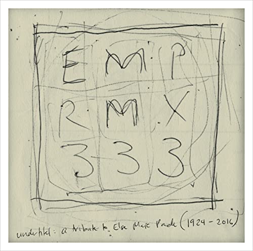 EMP RMX 333: A Tribute to Else Marie Pade (1924-2016)