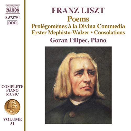 Liszt: Complete Piano Music, Vol. 51 - Poems / Filipec